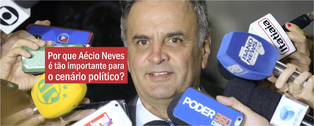 Por que Aécio Neves é tão importante para o cenário político?
